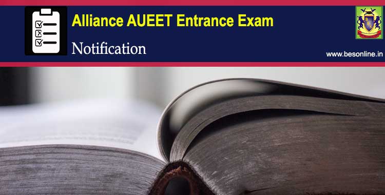 Alliance AUEET 2022 Entrance Exam Notification