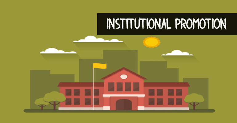 Institutional Promotion Institutional Promotion