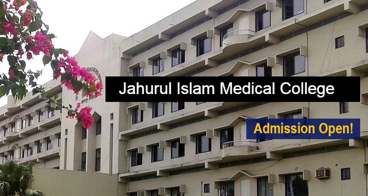 Jahurul Islam Medical College Admission