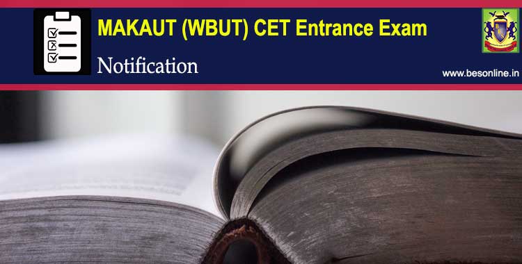 MAKAUT WB CET 2022 Entrance Exam Notification