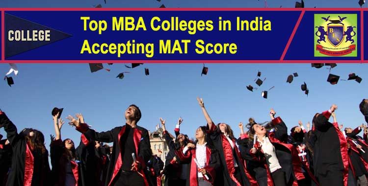 Top MBA Colleges in India accepting MAT score in 2022