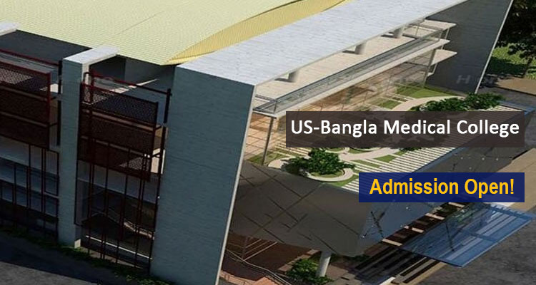 US-Bangla Medical College Admissions